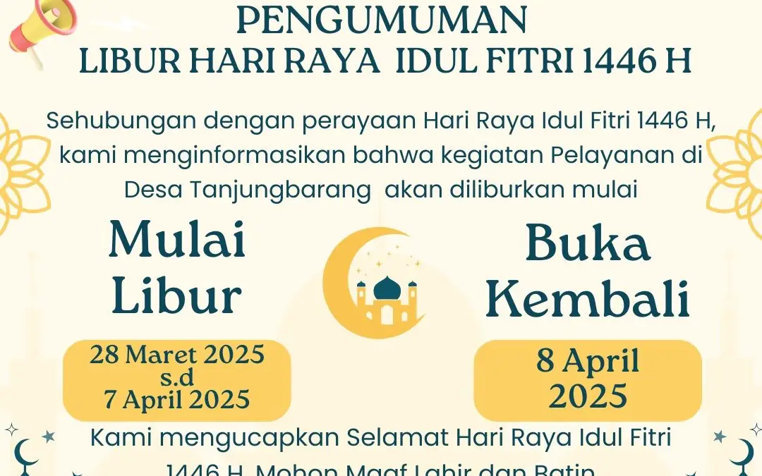 Pengumuman Libur Hari Raya Idul Fitri 1446 H di Desa Tanjungbarang